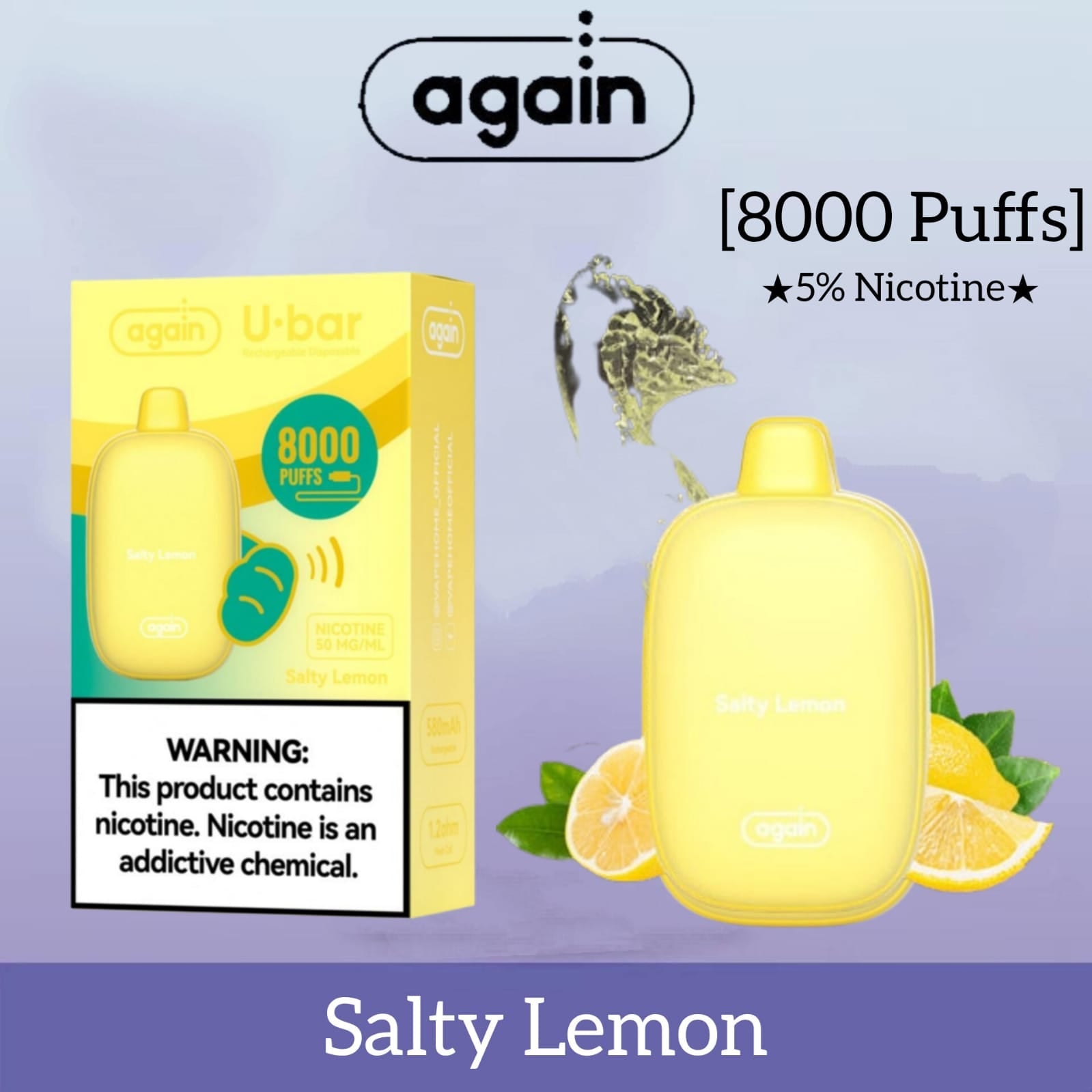 Salty Lemon| Again u-bar 8000 puffs