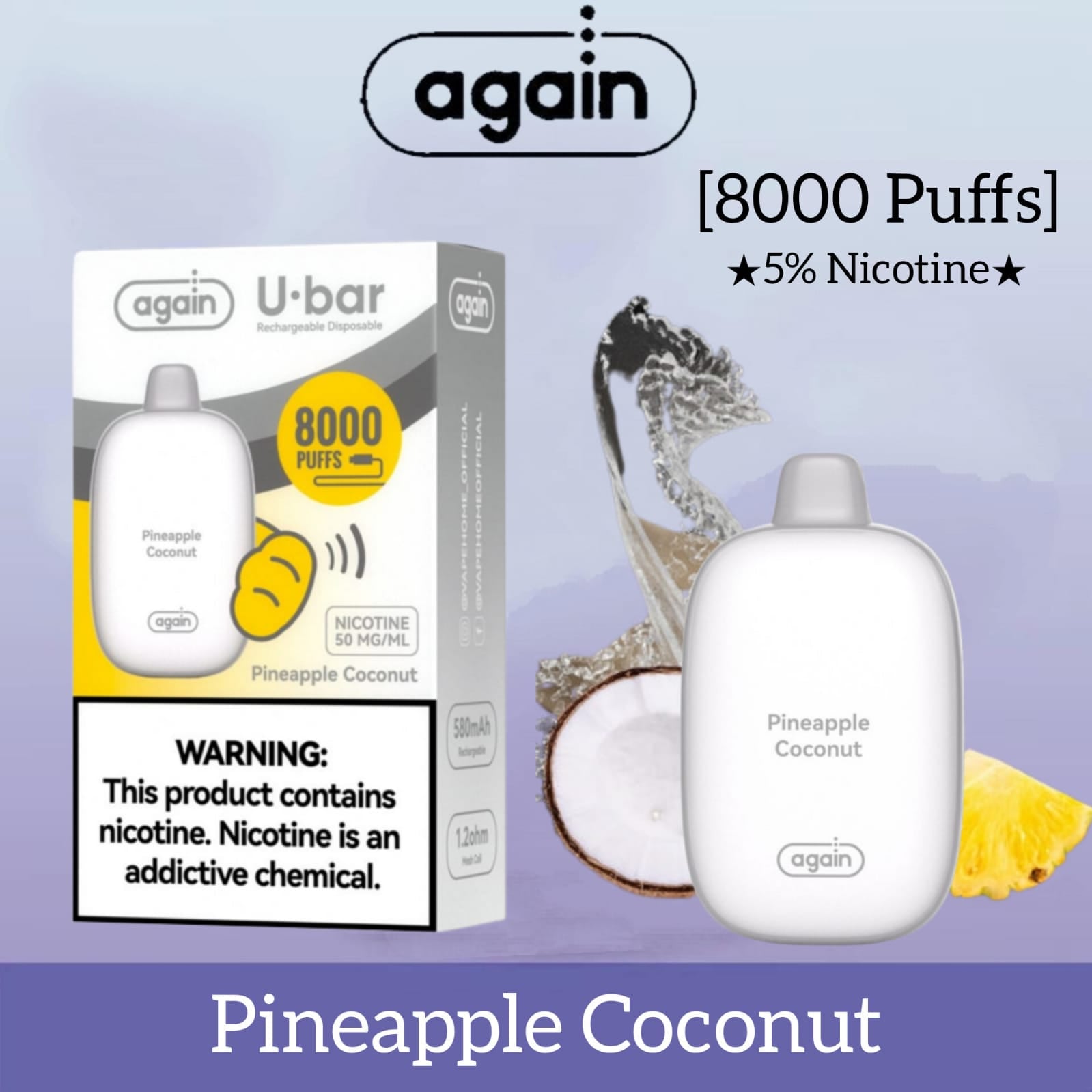 Pineapple Coconut| Again u-bar 8000 puffs